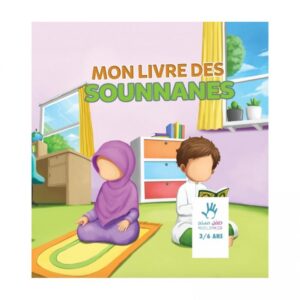 Mon livre des sounnanes - Editions Muslimkid
