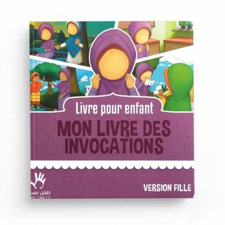 Mon livre des invocations version fille - Editions Muslimkid