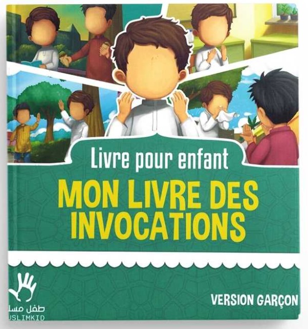 Mon livre des invocations version garçon - Editions Muslimkid