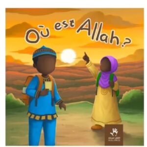 Où est Allah - Editions Muslimkd