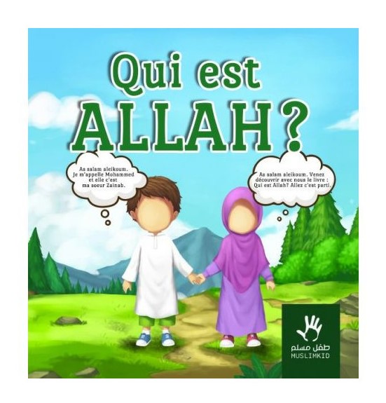 Qui est ALLAH - Editions Muslimkid
