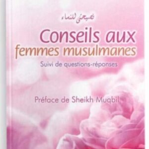 Conseils aux femmes musulmanes - Umm 'Abdillah