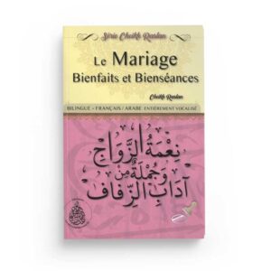 le Mariage Bienfaits et Bienséances