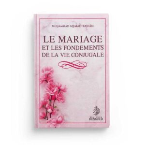 Le MARIAGE et les fondementsde la vie conjugale