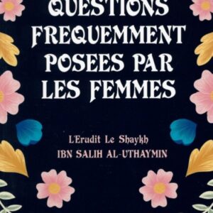 Questions fréquemment posées par les femmes - Cheikh Al Uthaymin