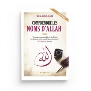 Comprendre les noms d’Allah